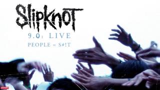 Slipknot  People  Shit LIVE Audio [upl. by Sualocin]