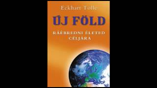 Eckhart Tolle  Új föld 21 [upl. by Jempty]