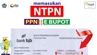 Cara Memasukan Bukti Setor Pajak atau NTPN PPN di E Bupot [upl. by Livvi]