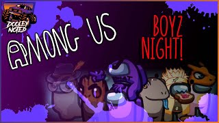 Boyz Night  Among Us Town of Us  Full Stream from October 23rd 2022 [upl. by Ratna453]