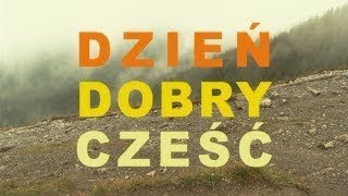 Dzień dobry cześć  film dokumentalny o górskim savoir vivre [upl. by Miun371]