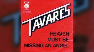 Tavares  Heaven Must be Missing an Angel Remastered 2024 [upl. by Sukramaj]