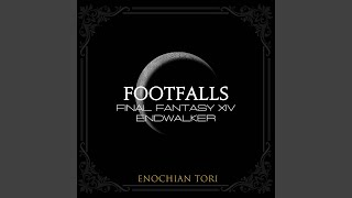 Footfalls From quotFinal Fantasy Endwalkerquot [upl. by Scholz]