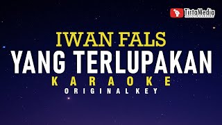 yang terlupakan  iwan fals karaoke [upl. by Fem]