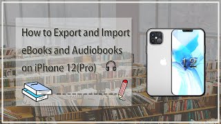 How to Export and Import eBooks and Audiobooks on iPhone 12Pro [upl. by Cressi]