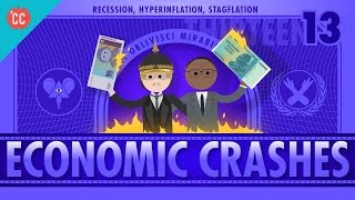 Recession Hyperinflation and Stagflation Crash Course Economics 13 [upl. by Mariana]