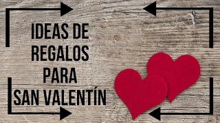 Ideas de regalos para San Valentín  Happy Valentine’s Day [upl. by Ztirf]