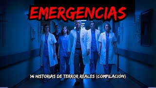 14 Historias De Terror En Emergencias Nunca Contadas  Historias Reales Compilación [upl. by Etnuahs]