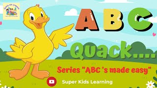 ABC Quack Song  Super Simple ABCs  Kids Alphabet Songs  Songs for kids  Nursery rhymes [upl. by Slorac]