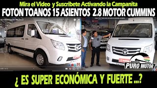 FOTON TOANO 15 ASIENTOS EN TRUJILLO TRUJILLO 995 310 236 LIMA 953 627 215 [upl. by Mcintyre864]