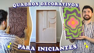 COMO FAZER QUADROS DECORATIVOS  3 ideias para INICIANTES  Passo a passo COMPLETO [upl. by Zetnwahs]