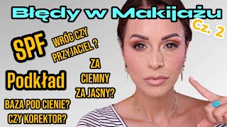 ❌Błędy w Makijażu❌ SPF jak wpływa na makijaż Cieniowanie oka oraz Zły odcień podkładu [upl. by Abdu]