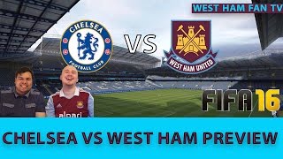 Chelsea vs West Ham  Premier League Fifa 16 Preview [upl. by Cazzie]