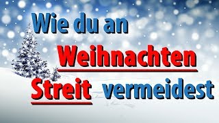 Wie du an Weihnachten Streit vermeidest und ein harmonische Fest genießt  Dr Florian Pressler [upl. by Hekking]