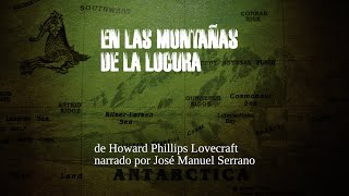 EN LAS MONTAÑAS DE LA LOCURA de Howard Phillips Lovecraft Audiolibro completo en español [upl. by Yenitirb138]