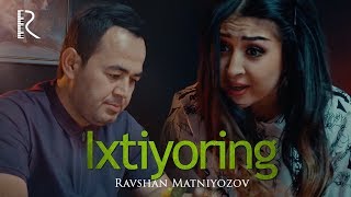 Ravshan Matniyozov  Ixtiyoring  Равшан Матниёзов  Ихтиёринг UydaQoling [upl. by Ailecra]