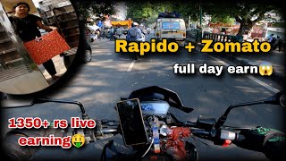 1350 rs live earning🤑 Rapido  Zomato full day earning😱 Rapido bike taxi🚕 [upl. by Casimir]