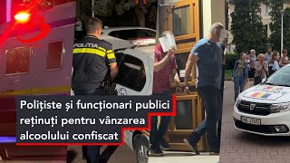 Polițiste și funcționari publici reținuți pentru vânzarea alcoolului confiscat [upl. by Adnofal]