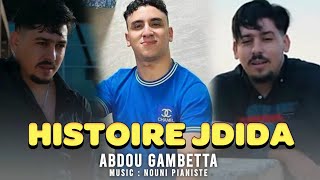 abdou Gambetta 2024 Histoire jdida  إسطوار جديدة Live ft nouni Pianiste [upl. by Ferde714]