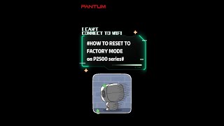 How to reset to factory mode on Pantum P2500 series printer [upl. by Toms]