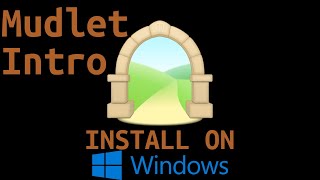 Download And Install Mudlet for Windows Mudlet Intro [upl. by Latterll]