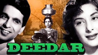 Deedar Superhit Hindi Classc Full Movie  दीदार  Ashok Kumar I Dilip Kumar I Nargis [upl. by Halueb]