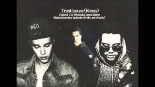 Trust Issues Remix Drake ft The Weeknd amp Justin Bieber [upl. by Masao]