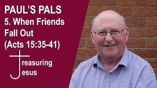 PAULS PALS 5 When Friends Fall Out Acts 153541 [upl. by Eira]