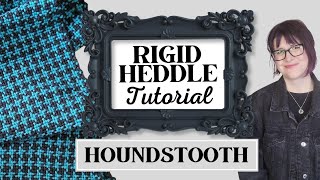 ❖ This Simple Houndstooth Pattern Is So Much Easier Than It Looks ❖Clear Rigid Heddle Tutorial❖ [upl. by Ingham880]