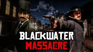 Blackwater Massacre Explained Red Dead Redemption 2 [upl. by Ikuy]