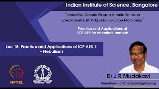 lec18 Practice and Applications of ICP AES I – Nebulizers [upl. by Waki]