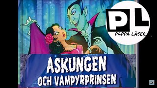 Askungen och vampyrprinsen ljudbok med bilder [upl. by Trillby963]