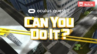 Can You Do It  VR  Itchio  Gameplay  Oculus Quest 2 [upl. by Viccora]