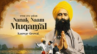 Nanak Naam Muqamal  Kanwar Grewal  Vari Rai  Gurmoh  Purab Mubarak  Latest Punjabi Song 2024 [upl. by Aik]