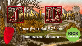 Feudal Wars Kickstarter amp New Gameplay [upl. by Salene23]