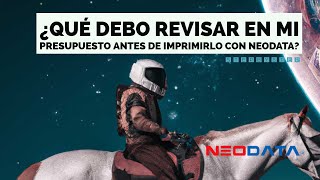 ¿QUÉ DEBO REVISAR EN MI PRESUPUESTO ANTES DE IMPRIMIRLO CON NEODATA [upl. by Aitnauq375]