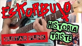 ESKORBUTO  HISTORIA TRISTE GUITAR COVER [upl. by Ecitnirp]