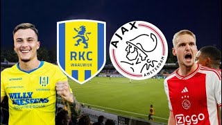 RKC WAALWIJK VS AJAX AMSTERDAM LIVE MET DE VOETBALCOMMENTATOR 802 [upl. by Ehud14]