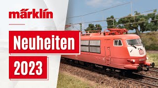 Märklin Neuheiten 2023  Neuheiten von Märklin Trix Minitrix und LGB [upl. by Allimaj]