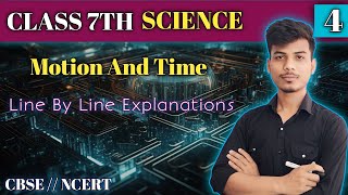 Motion and Time Class 7 Science  Class 7 Chapter 13 Motion and Time  Line by line explanation [upl. by Stormy]