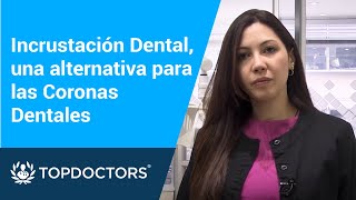 Incrustación Dental una alternativa para las Coronas Dentales [upl. by Hoban674]