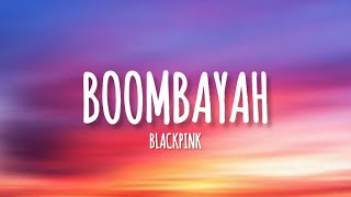 BLACKPINK  Boombayah 붐바야 lyrics [upl. by Brigitte]