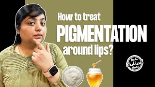 How I ACTUALLY got Rid of Pigmentation Around my Mouth  Pigmentation Treatment For Mouth Darkness [upl. by Aittam]