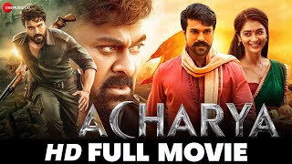 आचार्य Acharya  Ram Charan Chiranjeevi Kajal Aggarwal Pooja Hegde Mahesh Babu  Full Movie 2022 [upl. by Sivrahc437]