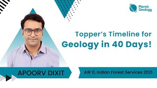 Toppers Timeline of Geology Syllabus Completion in 40 days  AIR 11 Apoorv Dixit IFS 2021 [upl. by Odnalo]