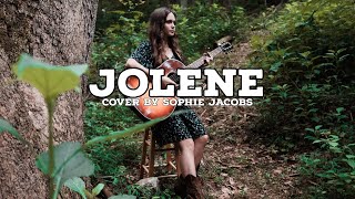 Jolene  Cover by Sophie Jacobs [upl. by Eednac502]