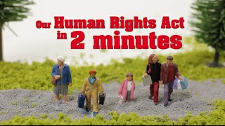 Our Human Rights Act explained in 2 minutes [upl. by Venable]