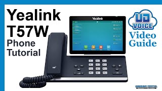 Yealink T57W Phone Tutorial｜UD Voice Video Guide [upl. by Noryd]