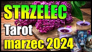 ♐️STRZELEC TAROT HOROSKOP MARZEC 2024♐️ [upl. by Berke]