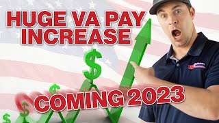 VA Disability Rates 2023 Projected HUGE VA Pay Increase Coming [upl. by Wu56]